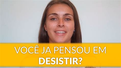 Voc J Pensou Em Desistir Nutri Consultora Consultoria Em