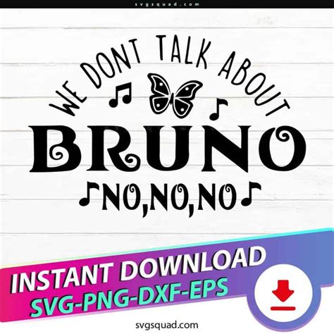 We Don T Talk About Bruno Svg Png Cut File Cricut Silhouette Encanto