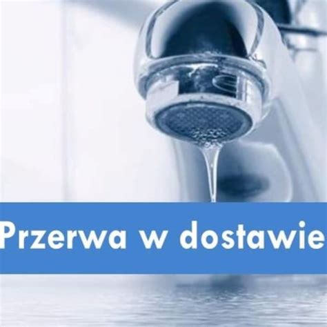 Jutro Przerwa W Dostawie Wody W Ostrowi Mazowieckiej Aktualno Ci