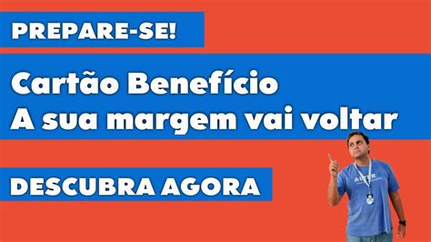 Prepare Se Cart O Benef Cio A Sua Margem Vai Voltar Servidor