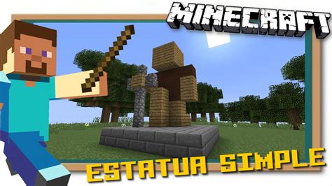 Minecraft Como Hacer Una Estatua Youtube