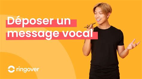 Comment Utiliser La Fonctionnalit De D Pose De Message Vocal Youtube