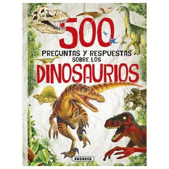 Preguntas Y Respuestas Sobre Los Dinosaurios Ediciones Susaeta