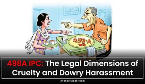 498a Ipc The Legal Dimensions Of Cruelty And Dowry Harassment