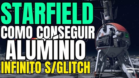 STARFIELD COMO CONSEGUIR ALUMÍNIO INFINITO SEM GLITCH Guia BÁSICO de