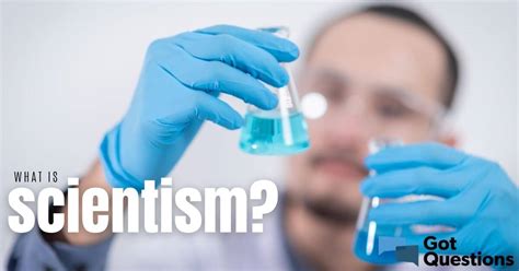 What is scientism? | GotQuestions.org