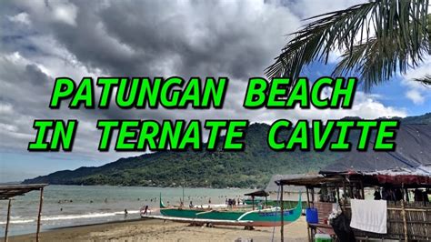 PATUNGAN BEACH TERNATE CAVITE YouTube