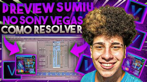 Preview Do Sony Vegas Sumiu E Agora Como Resolver Cliques Sem