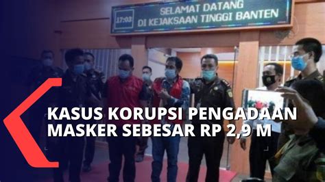 Kasus Korupsi Pengadaan Masker Sebesar Rp 2 9 Miliar Kejari Karangasem