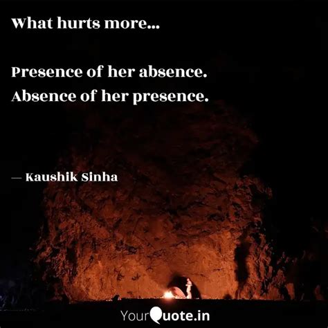 What Hurts More Prese Quotes Writings By Kaushik Sinha