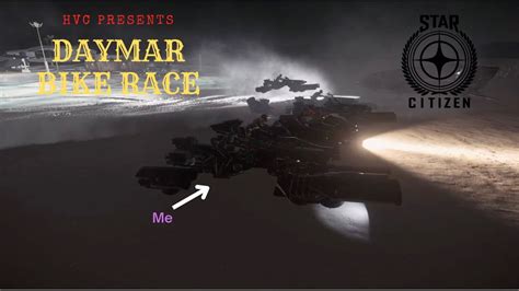 HVC PRESENTS Star Citizen Daymar Hoverbike Race YouTube