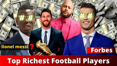 Top 5 Richest Football Players In The World Youtube