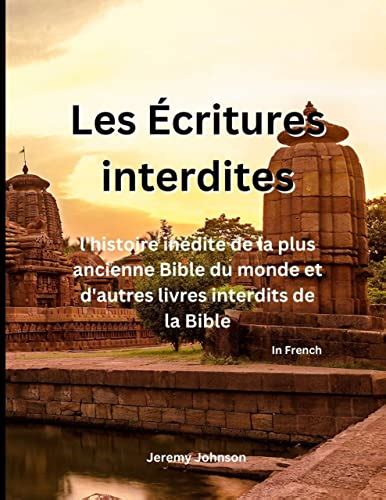 Les Écritures interdites l histoire inédite de la plus ancienne Bible