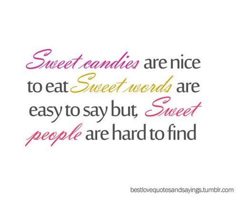 Quotes About Sweets 130 Sweet And Inspiring Quotes