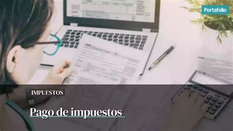 Cambios Y Fechas Para Pagar Impuestos Predial Y Vehicular En Bogot