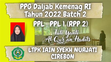 PPL 1 RPP 2 PPG Daljab Kemenag Tahun 2022 Batch 2 IAIN Syekh Nurjati