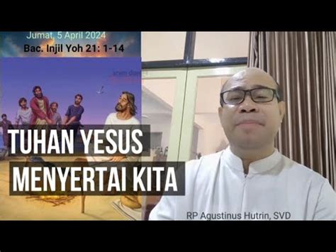 Renungan Katolik Jumat April Tuhan Yesus Menyertai Kita Youtube