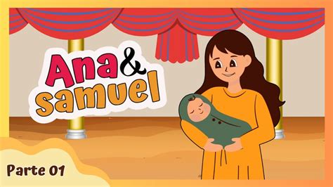 Historinha De Samuel Infantil Ana Pede Um Filho A Deus A Ora O De