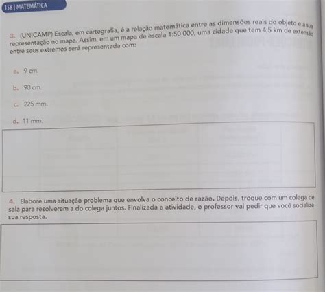 Solved 158 MATEMÁTICA 3 UNICAMP Escala em cartografia é a