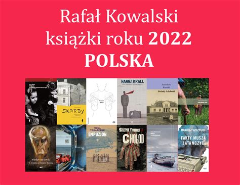 Rafał Kowalski 12 najlepszych książek 2022 roku POLSKA Recenzje