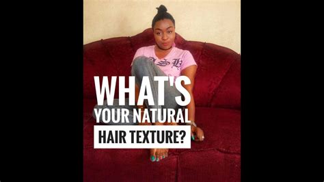 Your Natural Hair Texturehow To Knowimportance Youtube