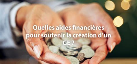 Aides financières création GE nationales régionales par secteurs