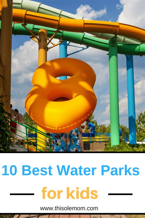 10 Best Water Parks for Kids - This Ole Mom