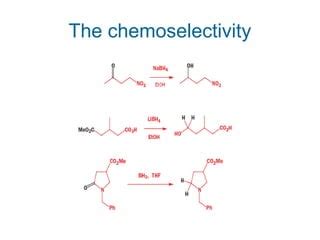 The Chemoselectivity Ppt