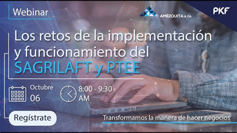 Webinar Los retos de la implementación y funcionamiento del SAGRILAFT