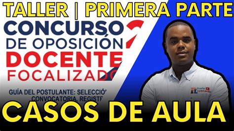 Taller Casos De Aula Concurso De Oposici N Docente Primera