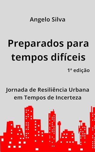 Preparados Para Tempos Dif Ceis Jornada De Resili Ncia Urbana Em