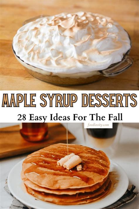 28 Maple Syrup Desserts Easy Ideas For The Fall Foodiosity