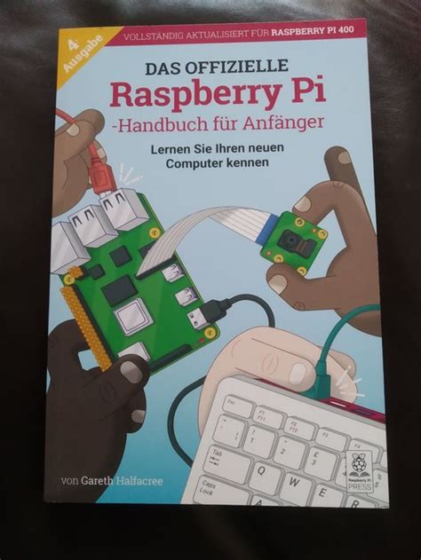 Das Offizielle Raspberry Pi Hanbuch F R Anf Nger Kaufen Auf Ricardo