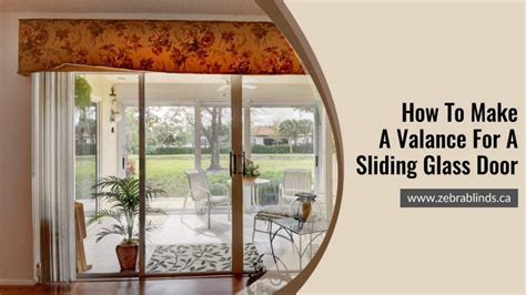 Valance Styles For Sliding Glass Doors - Glass Door Ideas