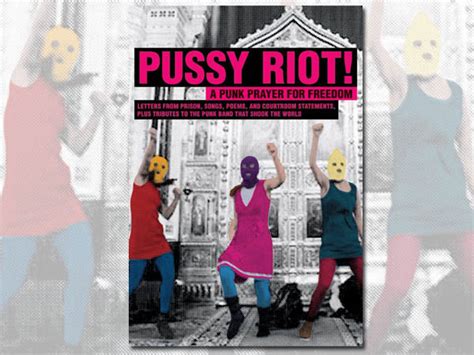 Pussy Riot financiará su defensa con la edición de un libro Infobae