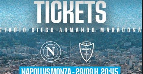 Napoli Monza Da Domani In Vendita I Biglietti Per Il Match Info E