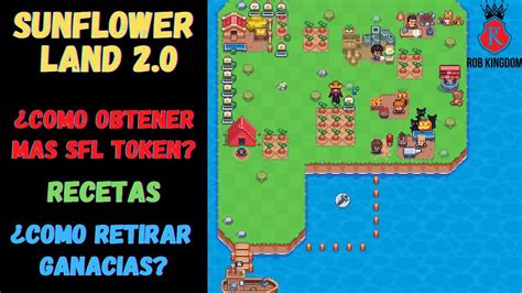 Sunflower Land 2 0 Cómo ganar más token SFL y cómo retirar las