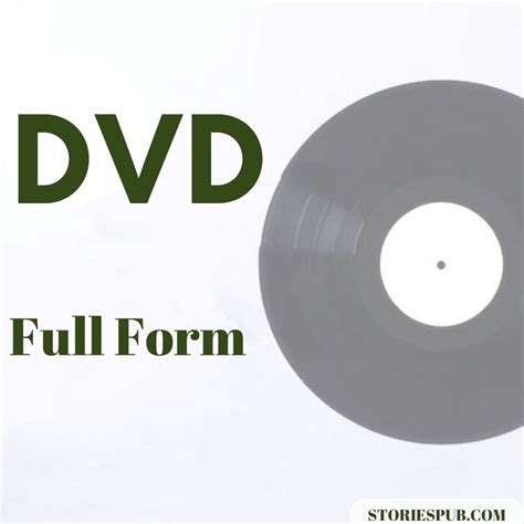 What Is The Dvd Full Form Why Is It Important Storiespub Medium