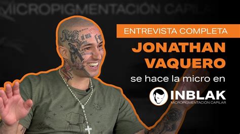 Entrevista A Jonathan Vaquero En Inblak Micropigmentaci N Capilar