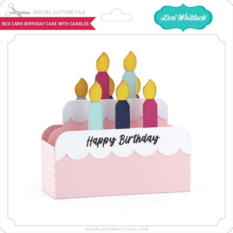 LW Box Card Birthday Cake With Candles Lori Whitlock