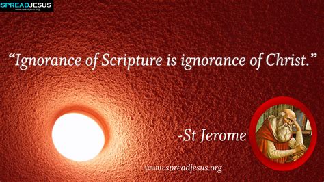 St Jerome Quotes On Scripture. QuotesGram