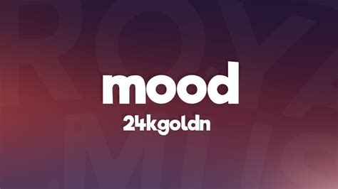 24kGoldn Mood Lyrics Ft Iann Dior YouTube