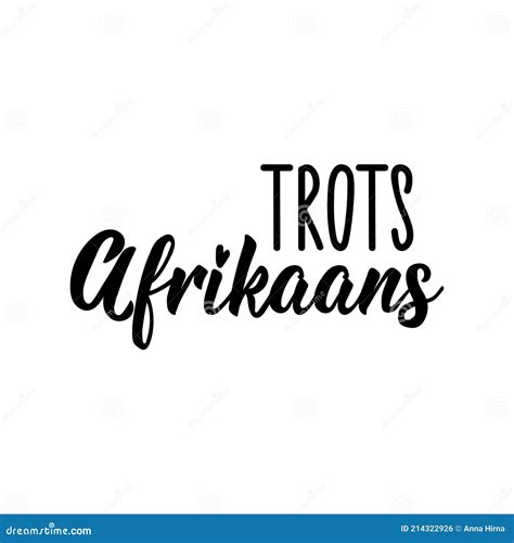 Afrikaans Text Proudly Afrikaans Lettering Banner Calligraphy