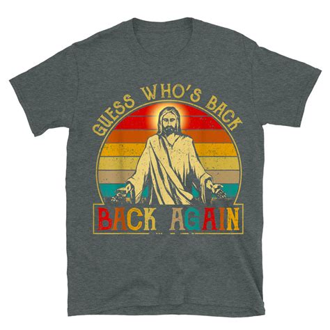 Guess Whos Back Jesus Easter Funny Religious T Shirt Mamezy