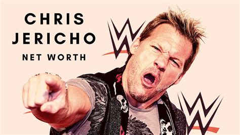 What is the net worth of wrestling star Chris Jericho in 2022?