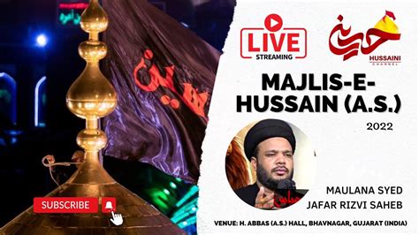 Live Majlis E Hussain St Muharram Maulana Syed Jafar Rizvi