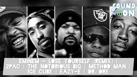 Eminem Lose Yourself Remix 2Pac The Notorious BIG Method Man