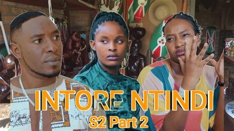 INTORE NTINDI S02 PART2 YouTube