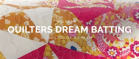 Quilters Dream Batting