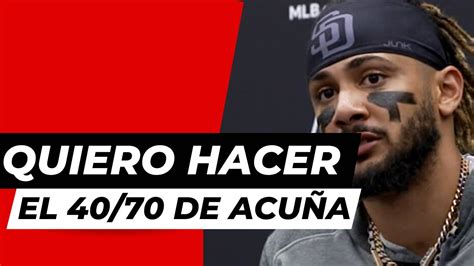 Fernando Tatis Jr Revela Que Quiere Hacer El De Ronald Acu A Jr